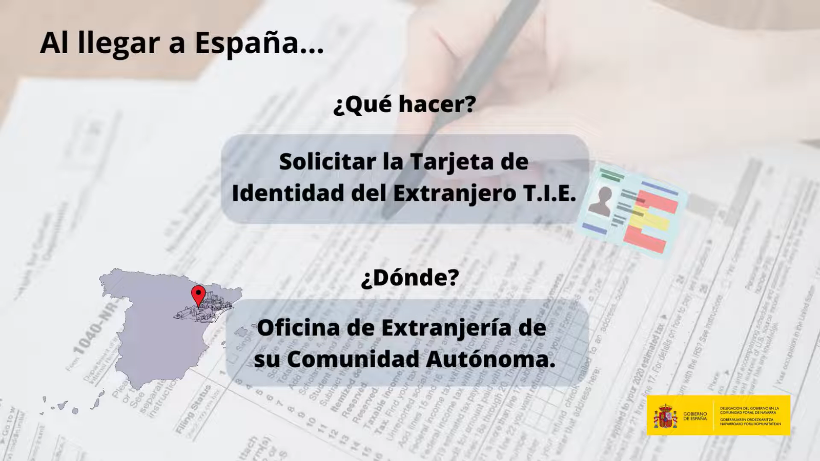 Al llegar a España: solicita la TIE
